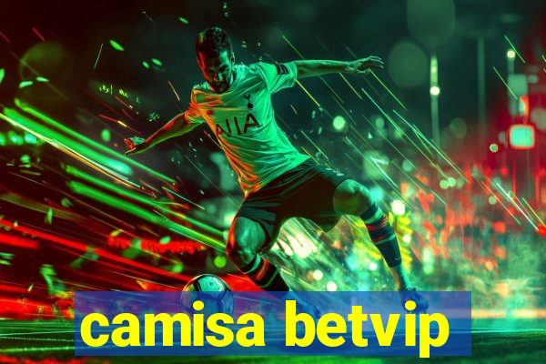 camisa betvip